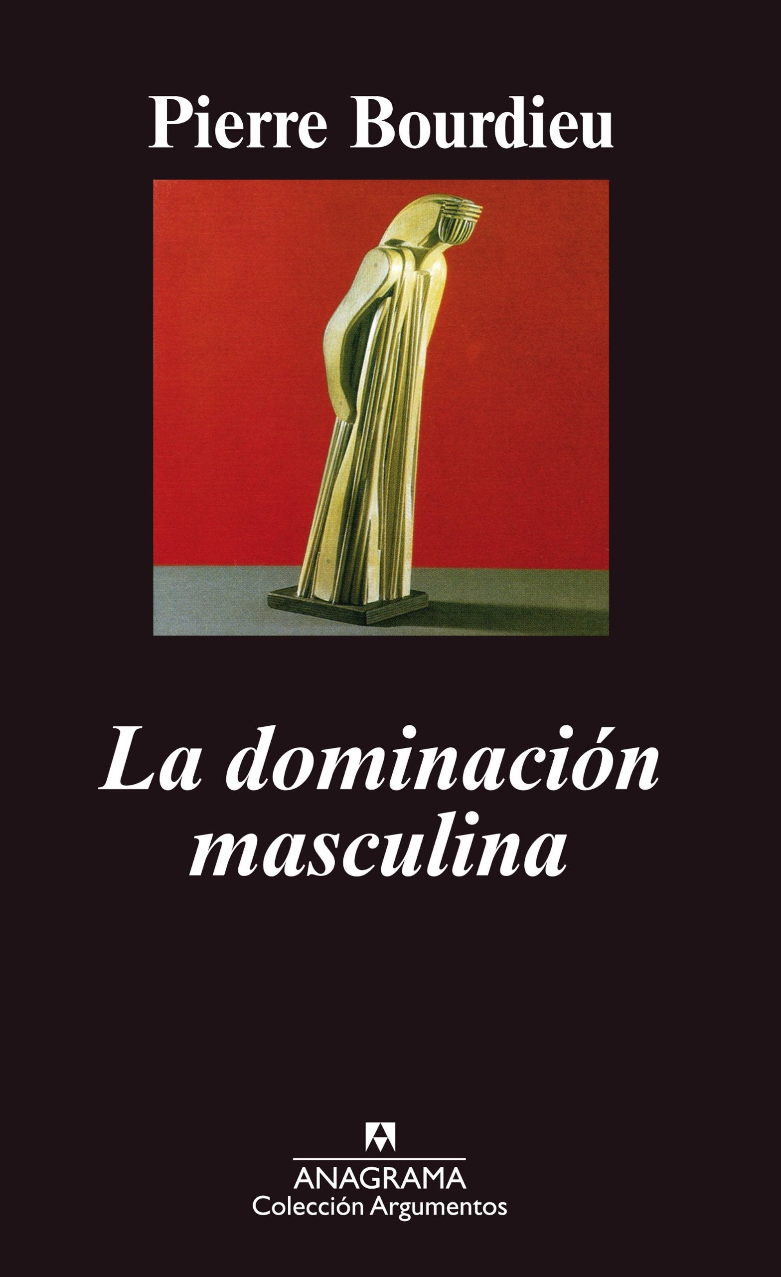 La dominación masculina: 238 (Argumentos)