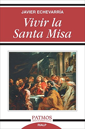 * Vivir la Santa Misa (Religión. Fuera de Colección)