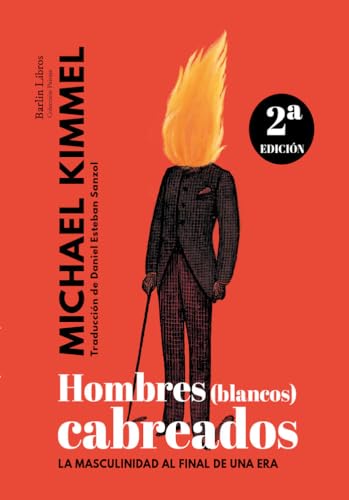 Hombres (blancos) cabreados [2a edición]