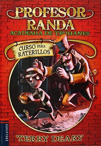 Curso para raterillos: 1 (Academia de truhanes del profesor Randa)