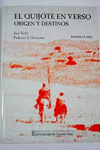 El quijote en verso. origen y destinos 2 vols