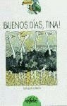 ÍBUENOS DÍAS, TINA!