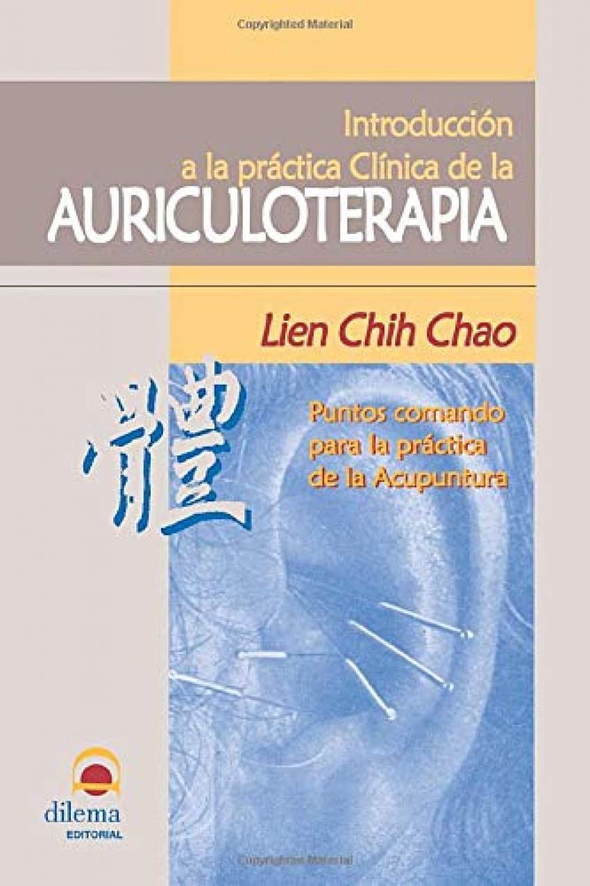 Introducción la práctica clínica de la Auriculoterapia