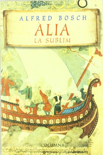 Alia, La Sublim (Clàssica)
