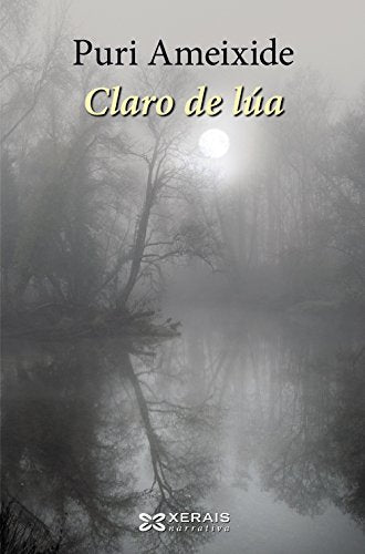 Claro de lúa (EDICIÓN LITERARIA - NARRATIVA)