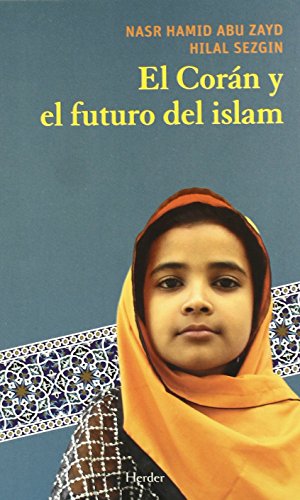 El Corán y el futuro del islam (SIN COLECCION)