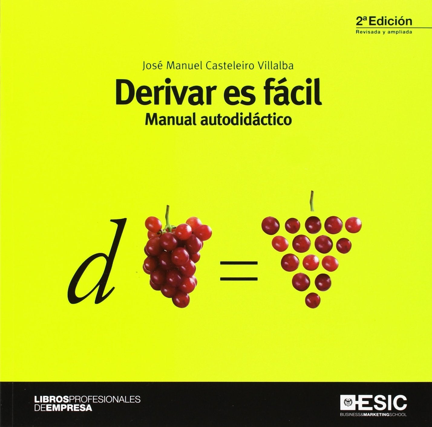 Derivar es fácil (2ª ed.): Manual autodidáctico (Libros profesionales)