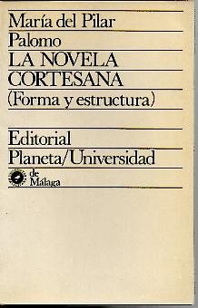 Forma y estructura de la novela cortesana