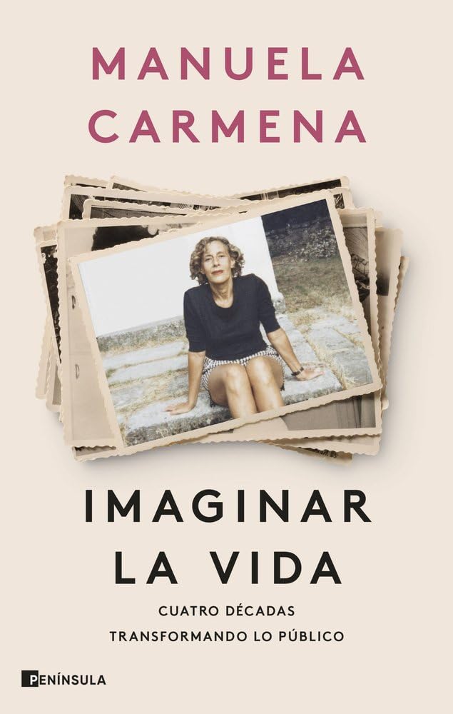 Imaginar la vida: Cuatro décadas transformando lo público (PENINSULA)