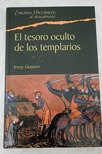 El Tesoro Oculto De Los Templarios