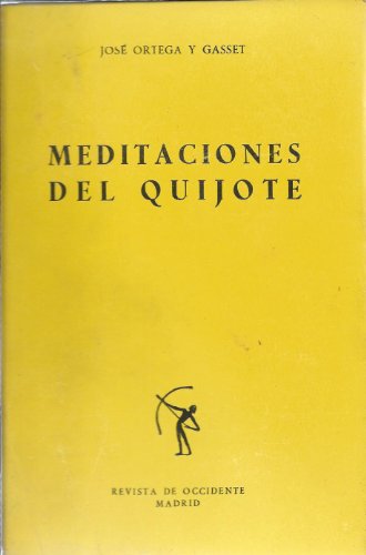Meditaciones Del Quijote e Ideas Sobre La Novela