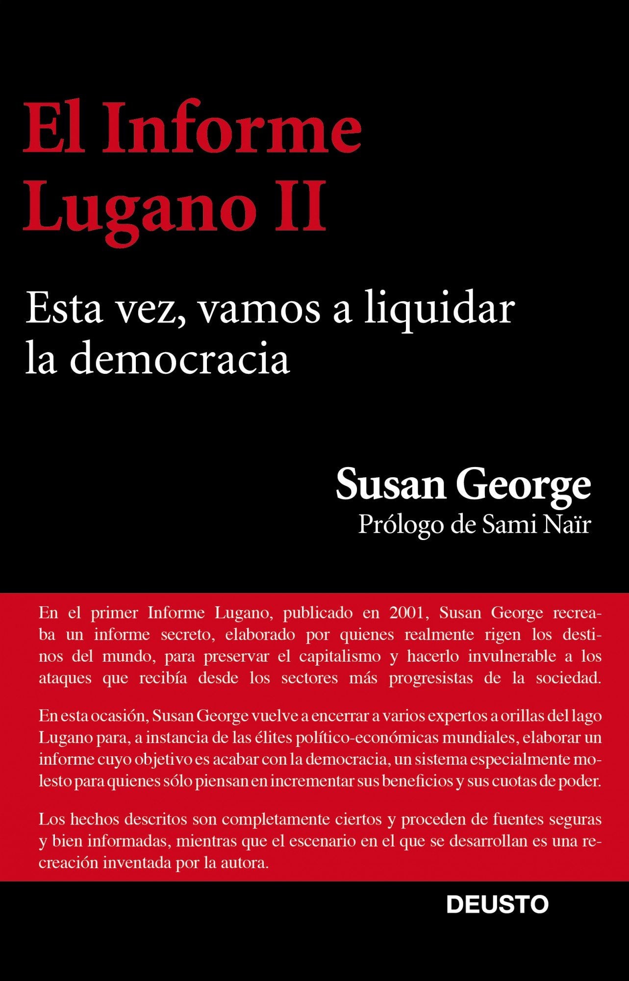 El Informe Lugano II: Esta vez, vamos a liquidar la democracia (Deusto)
