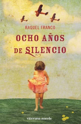 Ocho años de silencio (Viceversa novela)