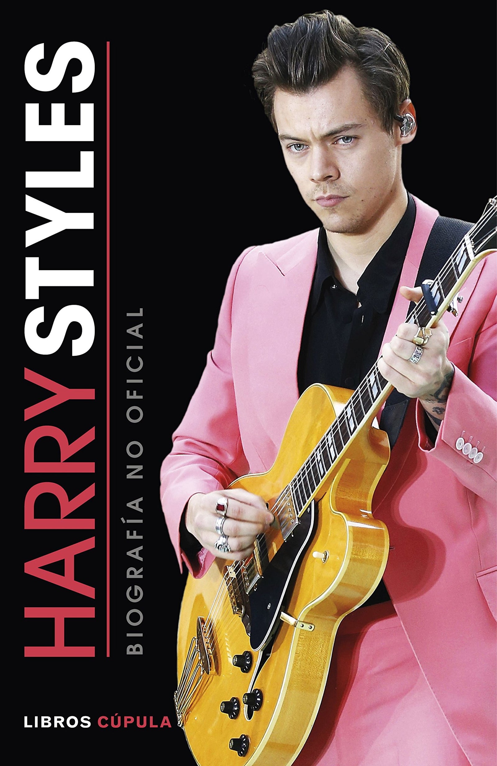Harry Styles: Biografía no oficial (Música)