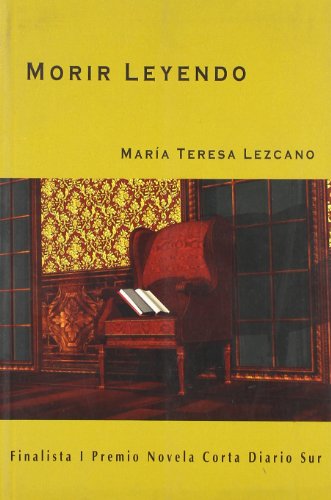 Morir leyendo (NARRATIVA)