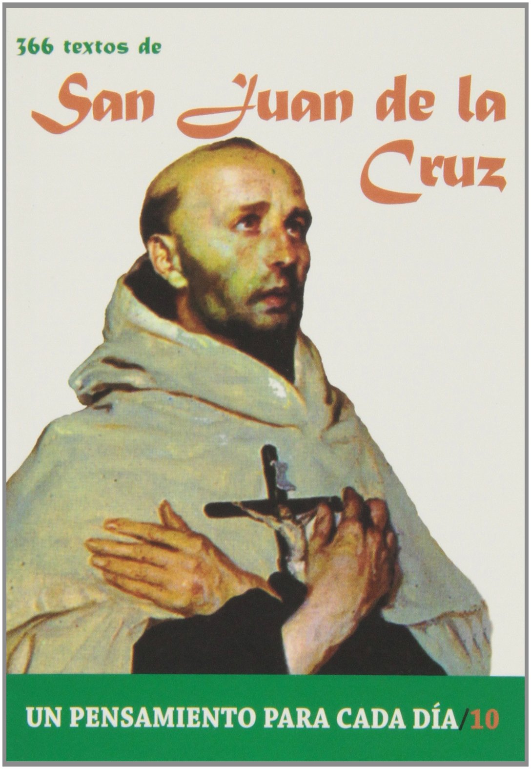 366 Textos de San Juan de la Cruz