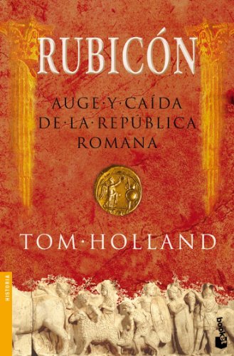 Rubicón: Auge y Caida de la Republica Romana: 3021 (Divulgación)