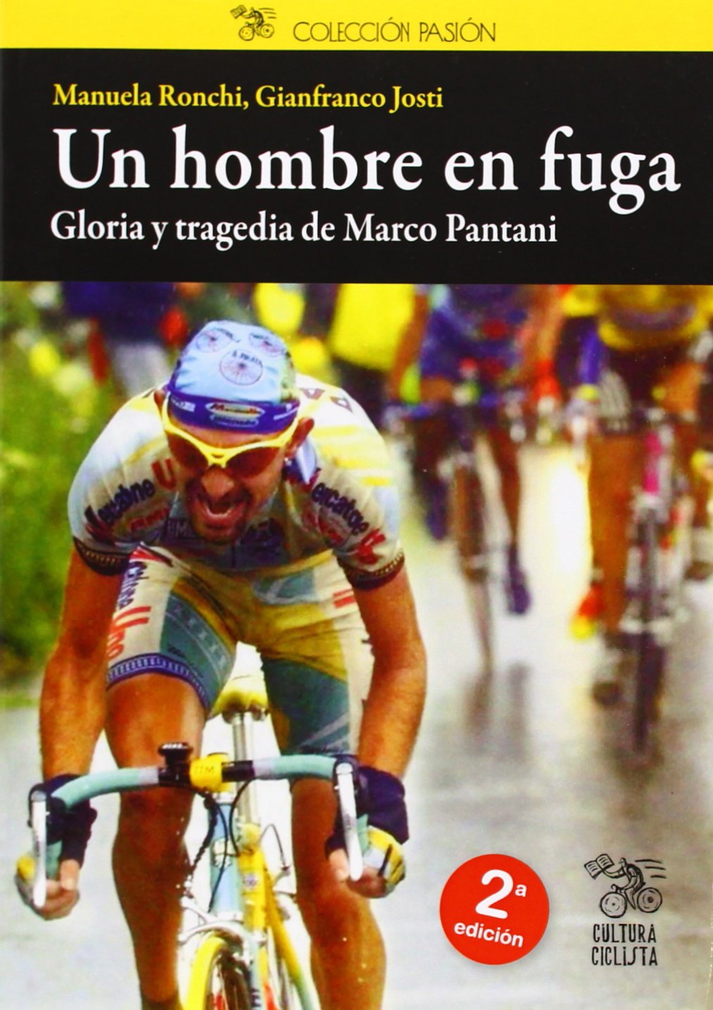 Un hombre en fuga : gloria y tragedia de Marco Pantani