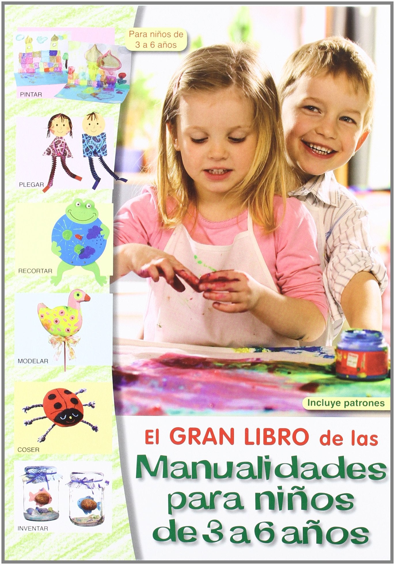 El Gran Libro de las Manualidades Para Niños de 3 a 6 Años (EL LIBRO DE)