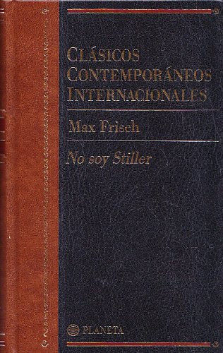 No soy stiller (clasicos contemporaneos internacionales; vol.9)