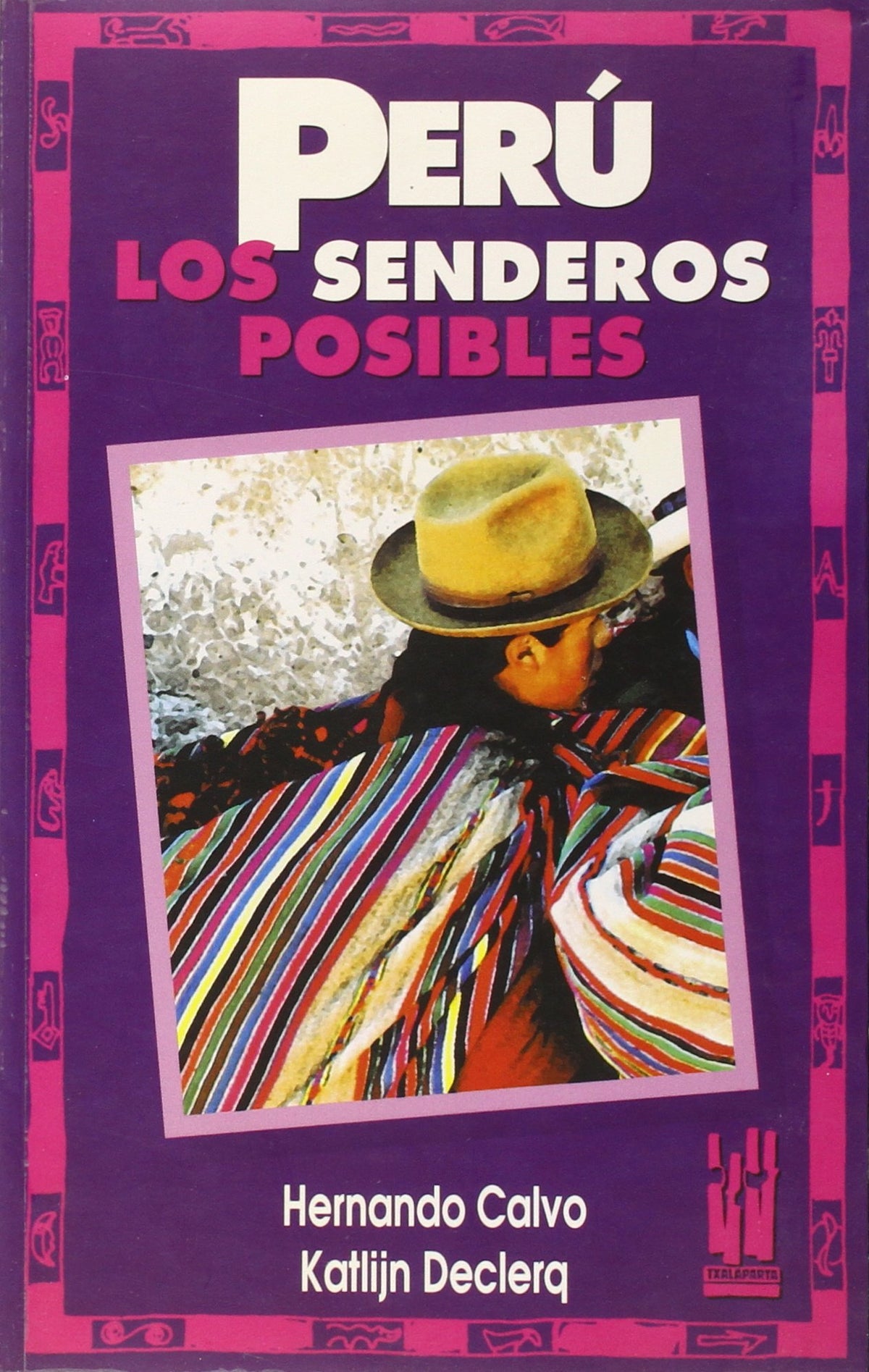 Peru. Los senderos posibles