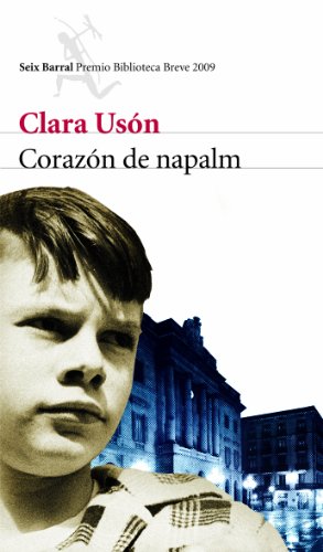 Corazón de napalm: 1 (Biblioteca Breve)