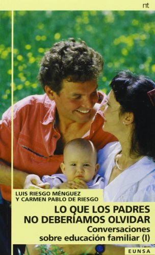 Lo que los padres no deberíamos olvidar