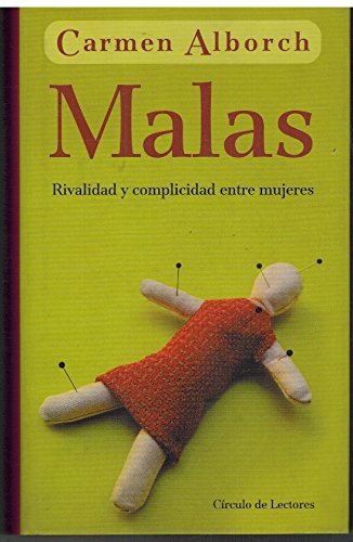 Malas rivalidad y complicidad entre mujeres