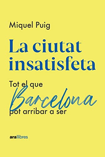 La ciutat insatisfeta (CATALAN)