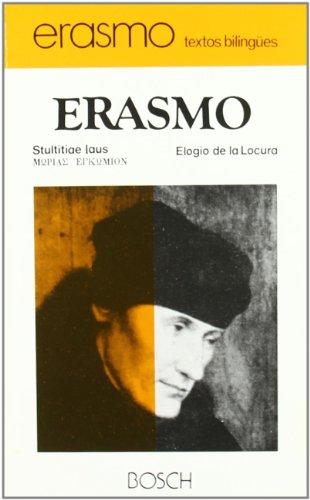 Stulitiae laus / Elogio de la locura: Edición a cargo de O. Nortes Valls (SIN COLECCION)