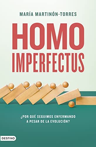 Homo imperfectus: ¿Por qué seguimos enfermando a pesar de la evolución? (Imago Mundi)