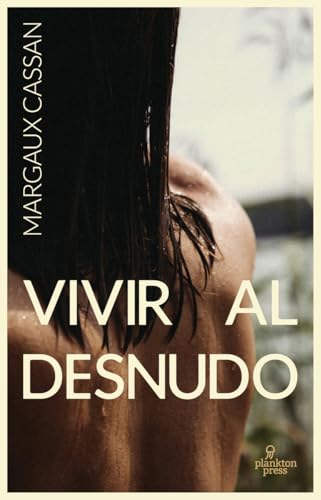 Vivir al desnudo: 9 (Plankton Press)