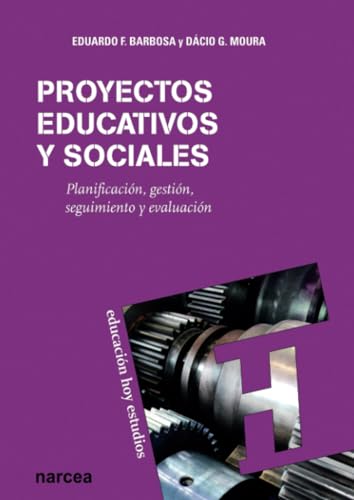 Proyectos educativos y Sociales: Planificación, gestión, seguimiento y evaluación: 125 (Educación Hoy Estudios)