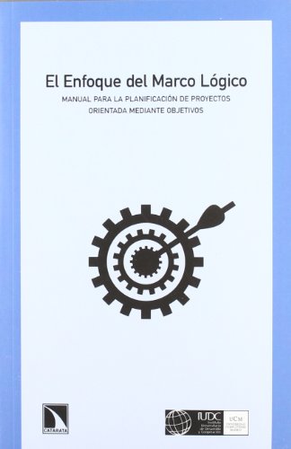 El enfoque del marco lógico