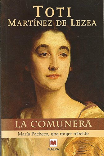 La comunera: María Pacheco, una mujer rebelde. (EMBOLSILLO)