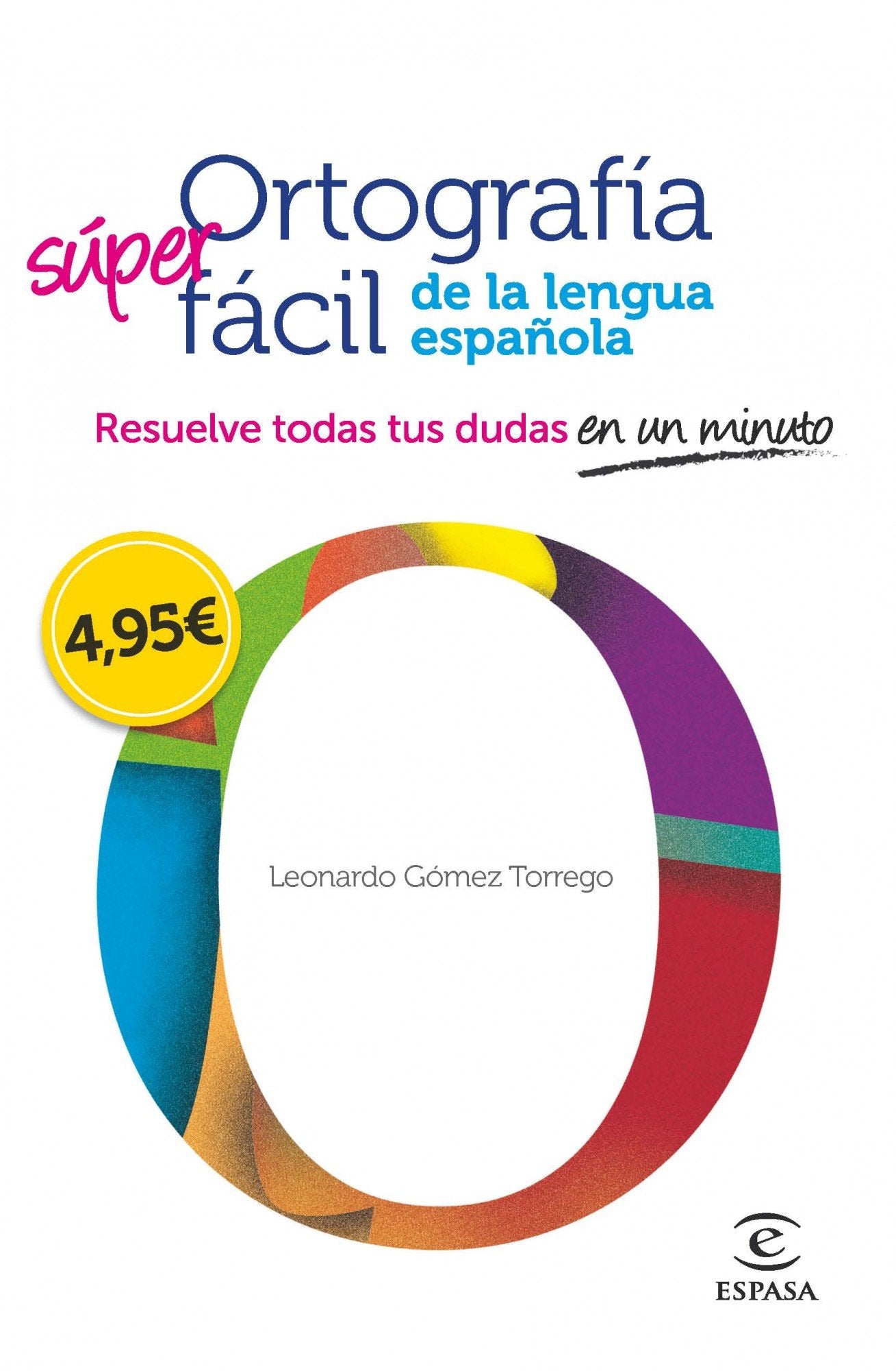 Ortografía fácil de la lengua española. (F. COLECCION)