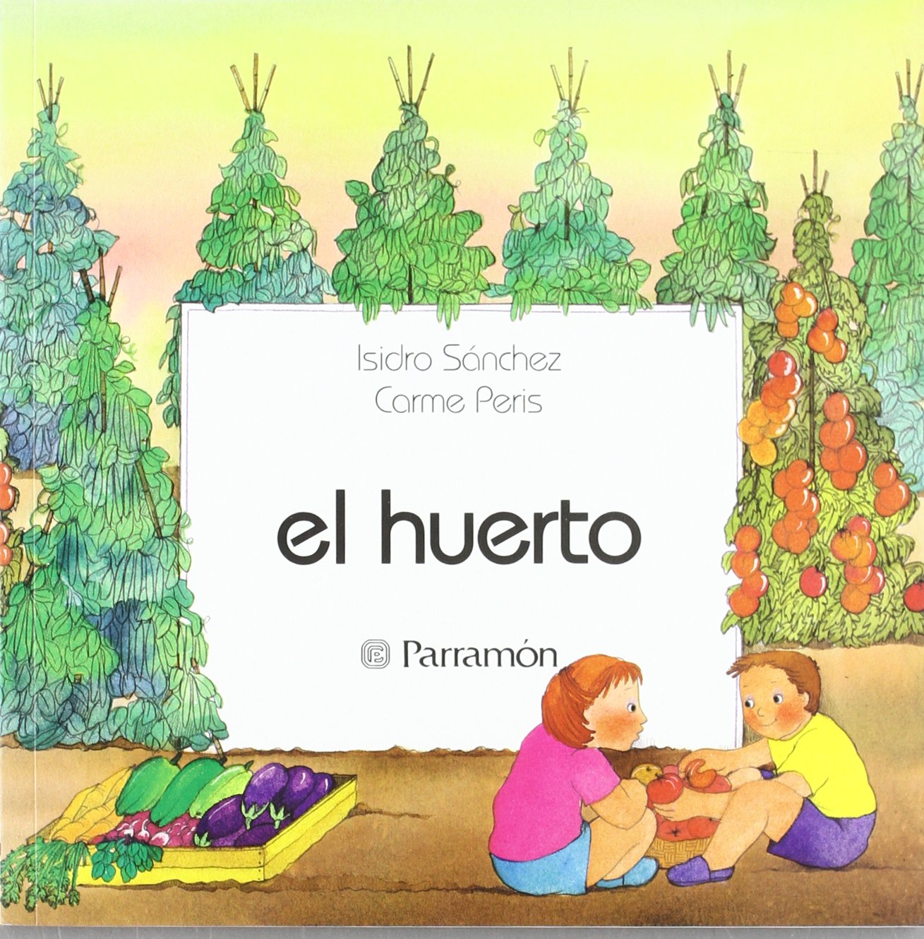 El Huerto (PRIMERA BIBLIOTECA DE LOS NI?OS)