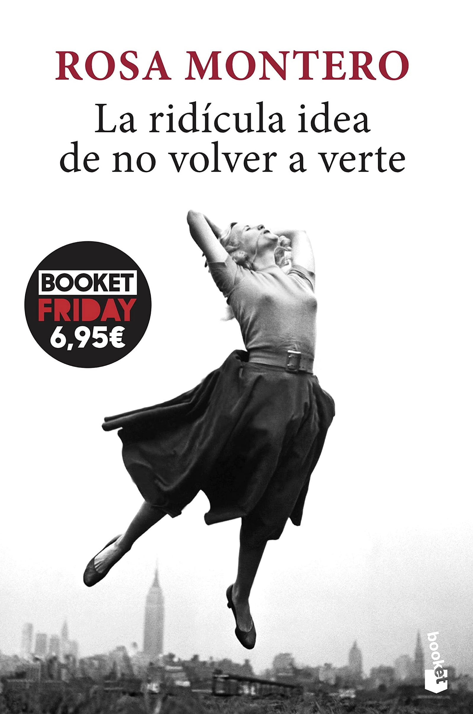 La ridícula idea de no volver a verte (Colección Especial)