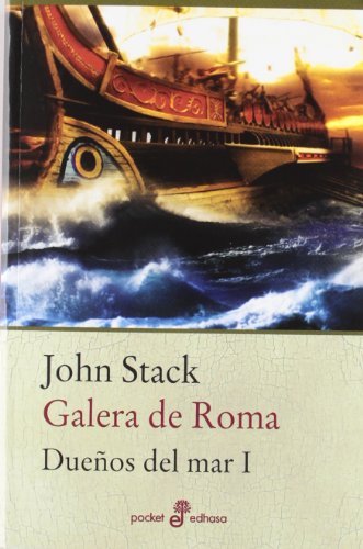 1. Galera de Roma (Bolsillo): Los dueños del mar: 477 (Pocket Edhasa)