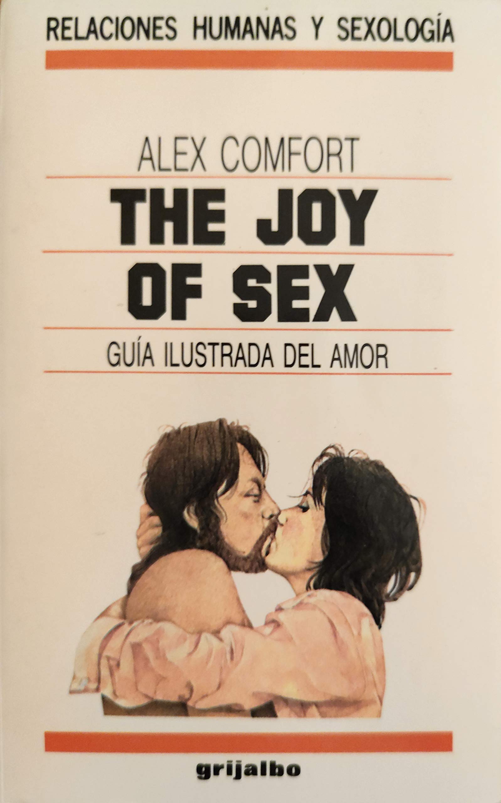The joy of sex. guia ilustrada del amor