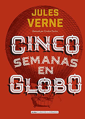 Cinco semanas en globo (Clásicos ilustrados)