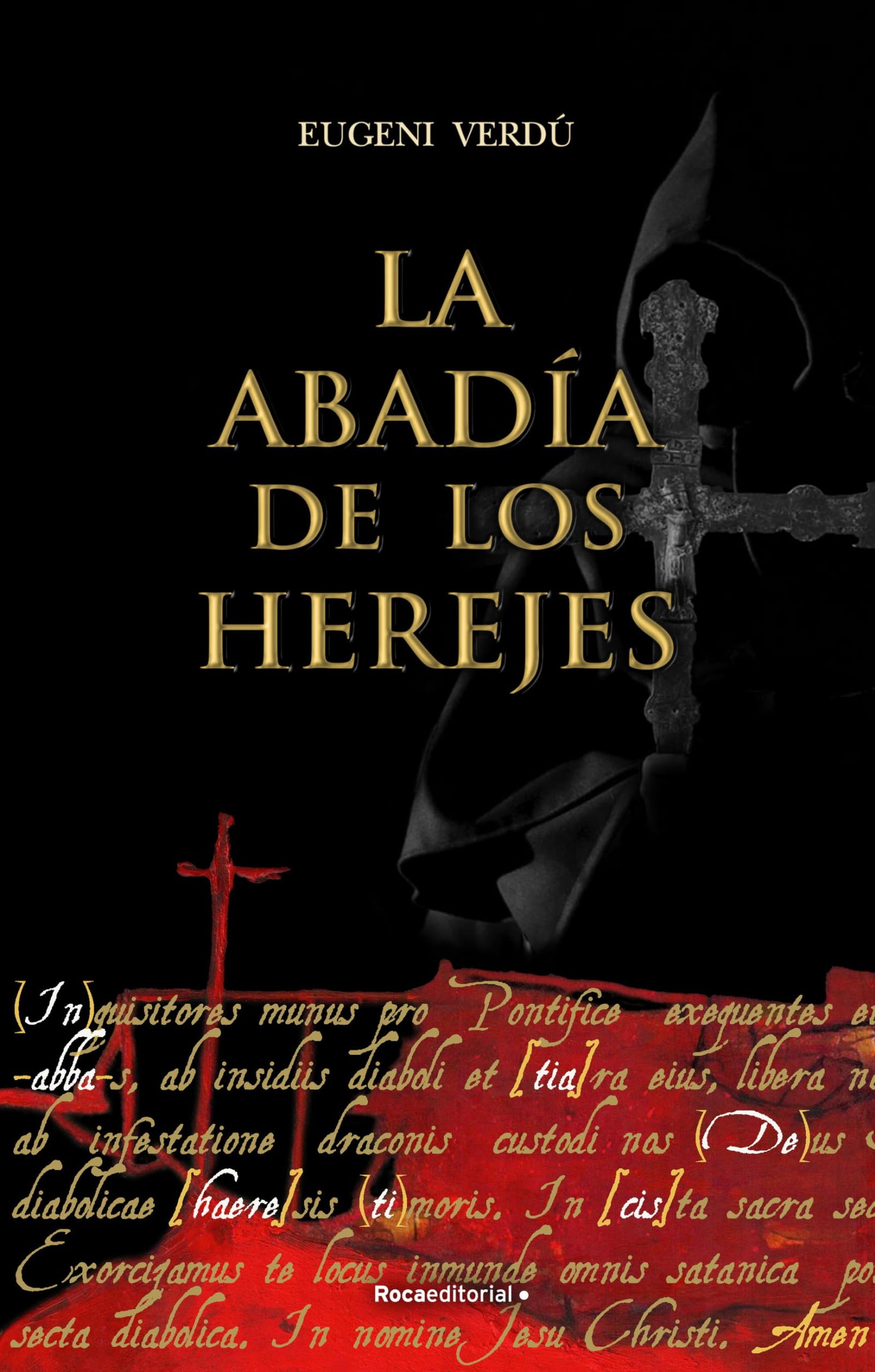 La abadía de los herejes (Novela histórica)