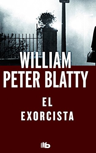 El exorcista (B DE BOLSILLO)