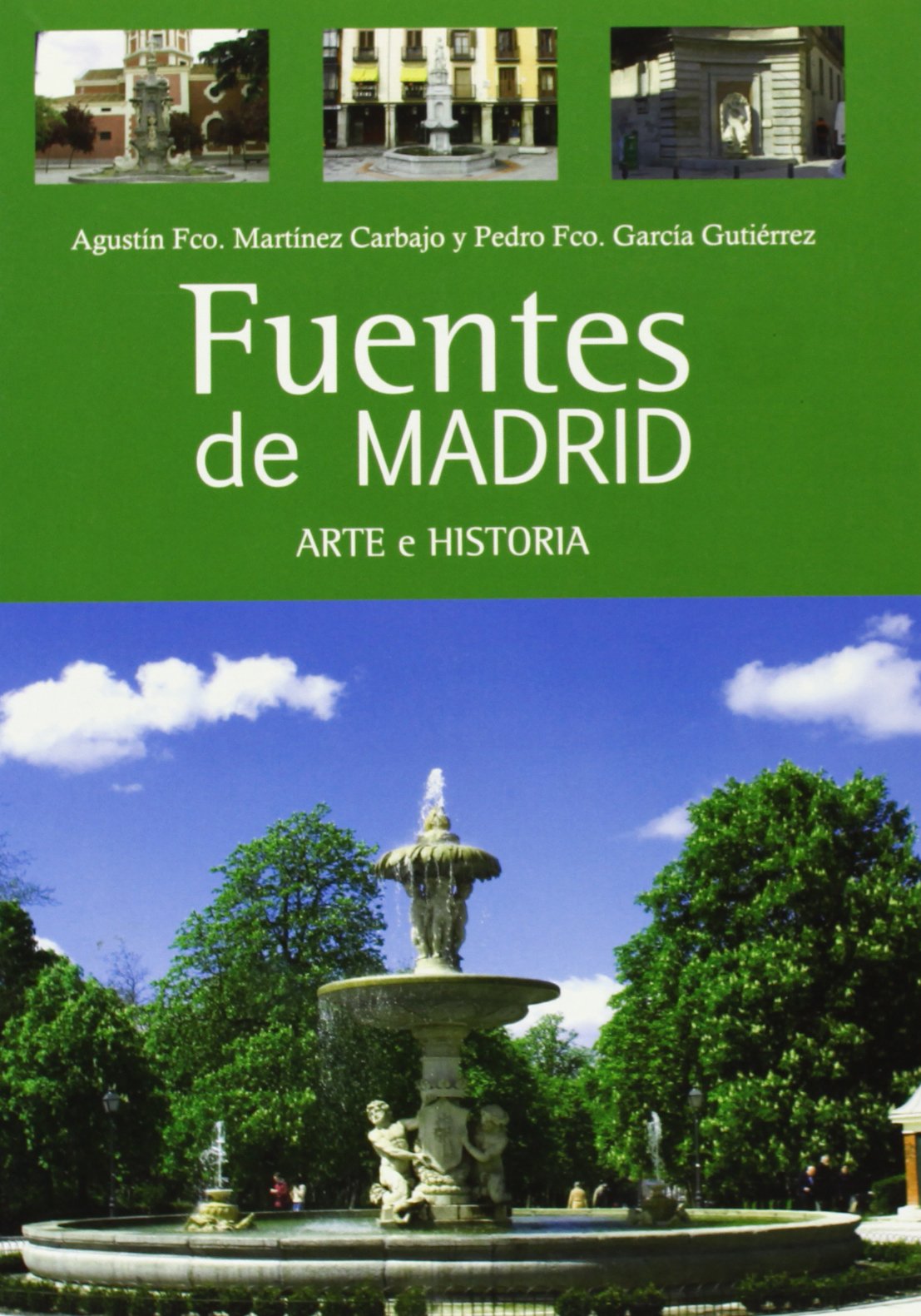 Fuentes de Madrid. Arte e historia (SIN COLECCION)