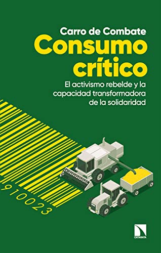 Consumo crítico: El activismo rebelde y la capacidad transformadora de la sociedad: 865 (Mayor)