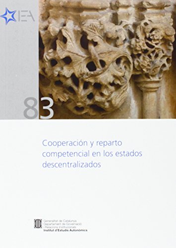 Cooperación y reparto competencial en los estados descentralizados