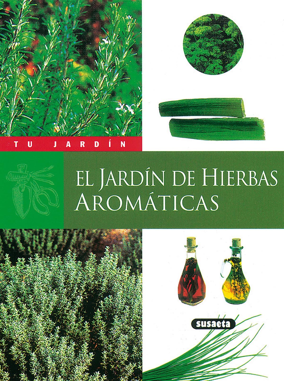Jardin De Hierbas Aromaticas (Tu Jardín)