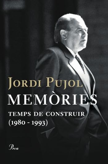 Memòries (II): Temps de construir (1980-1993) (FORA COL·LEC)
