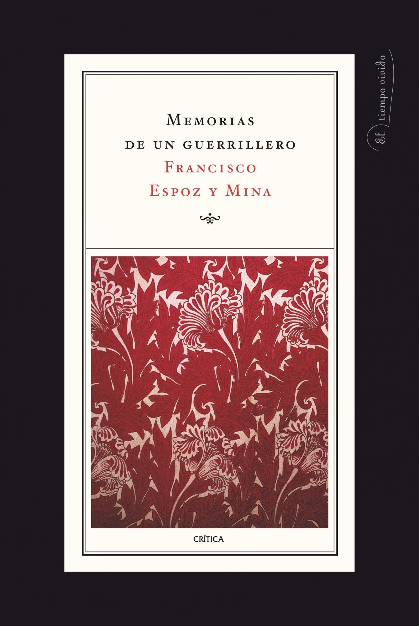 Memorias de un guerrillero (1808-1914) (El Tiempo Vivido)