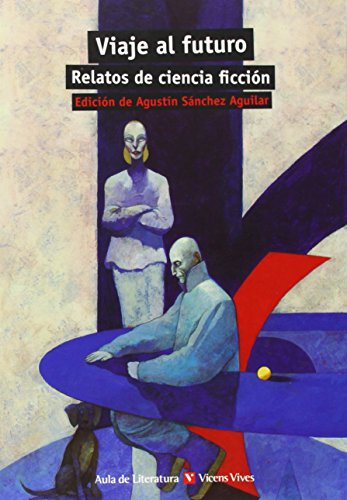 Viaje Al Futuro. Relatos De Ciencia Ficción (Aula de Literatura) - 9788468218274